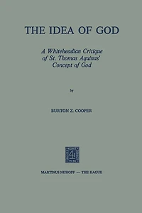 The Idea of God: A Whiteheadian Critique of St. Thomas Aquinas' Concept of God