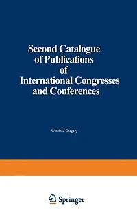Second Catalogue of Publications of International Congresses and Conferences