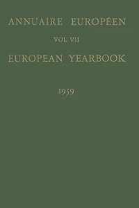 Annuaire Européen / European Yearbook: Vol. VII Publié Sous les Auspices du Conseil de L'Europe / Published Under the Auspices of the Council of Europe