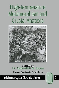 High-temperature Metamorphism and Crustal Anatexis