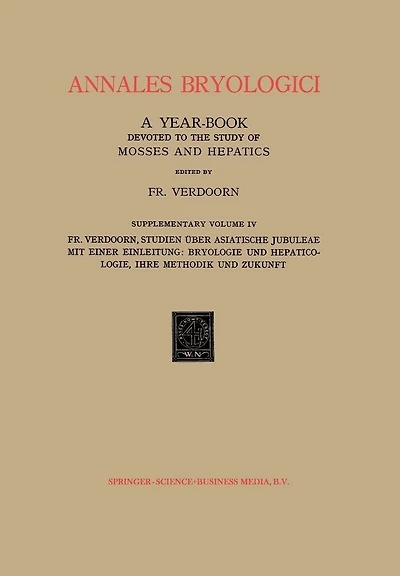 Studien über Asiatische Jubuleae (De Frullaniaceis XV-XVII) mit Einer Einleitung: Bryologie und Hepaticologie Ihre Methodik und Zukunft