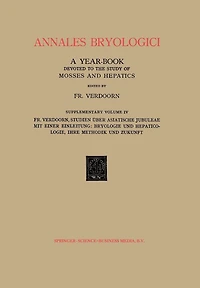 Studien über Asiatische Jubuleae (De Frullaniaceis XV-XVII) mit Einer Einleitung: Bryologie und Hepaticologie Ihre Methodik und Zukunft