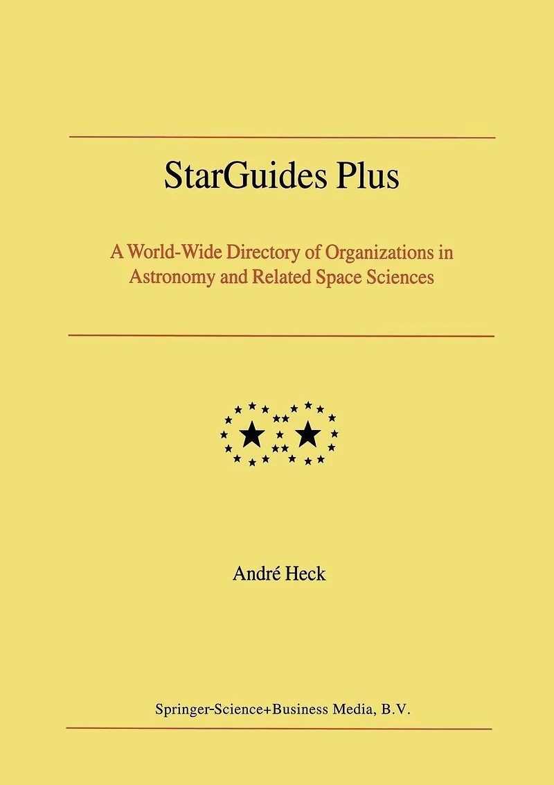 StarGuides Plus: A World-Wide Directory of Organizations Astronomy and Related Space Sciences