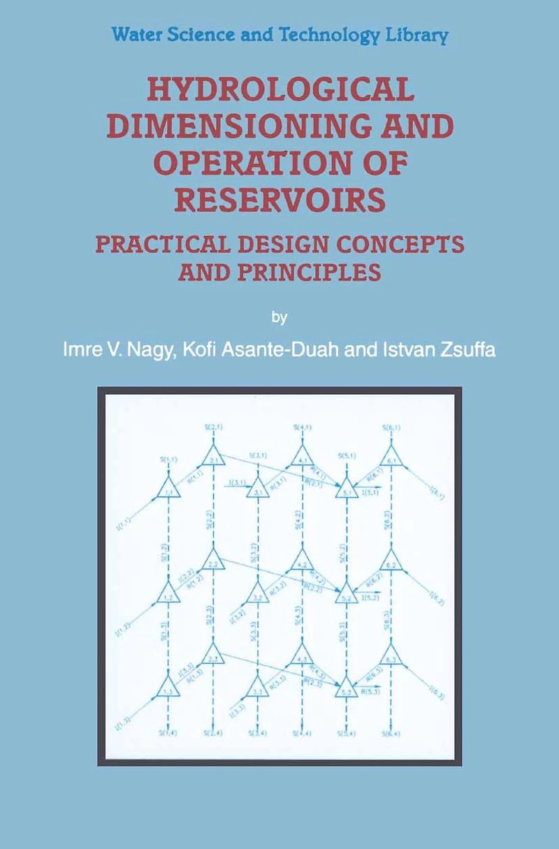 Hydrological Dimensioning and Operation of Reservoirs: Practical Design Concepts and Principles