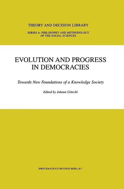 Evolution and Progress Democracies: Towards New Foundations of a Knowledge Society