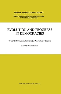 Evolution and Progress Democracies: Towards New Foundations of a Knowledge Society