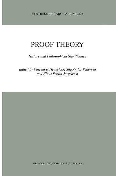 Proof Theory: History and Philosophical Significance