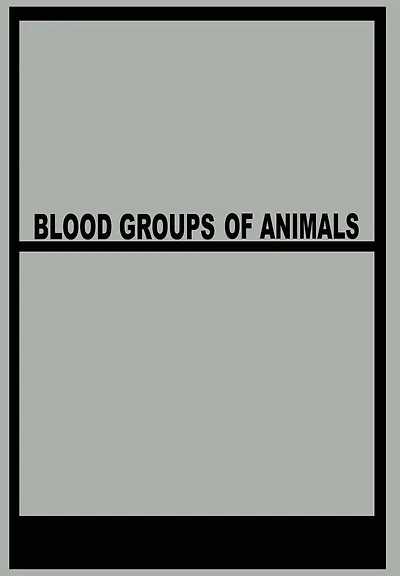 Blood Groups of Animals: Proceedings of the 9th European Animal Blood Group Conference