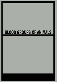 Blood Groups of Animals: Proceedings of the 9th European Animal Blood Group Conference