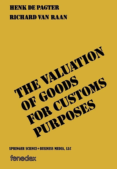The valuation of goods for customs purposes
