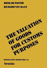 The valuation of goods for customs purposes