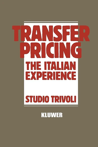 Transfer Pricing: The Italian Experience