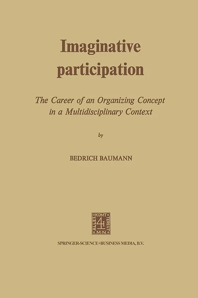 Imaginative Participation: The Career of an Organizing Concept in a Multidisciplinary Context