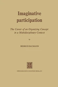 Imaginative Participation: The Career of an Organizing Concept in a Multidisciplinary Context