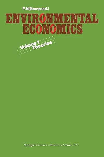 Environmental economics: Vol. 1. Theories