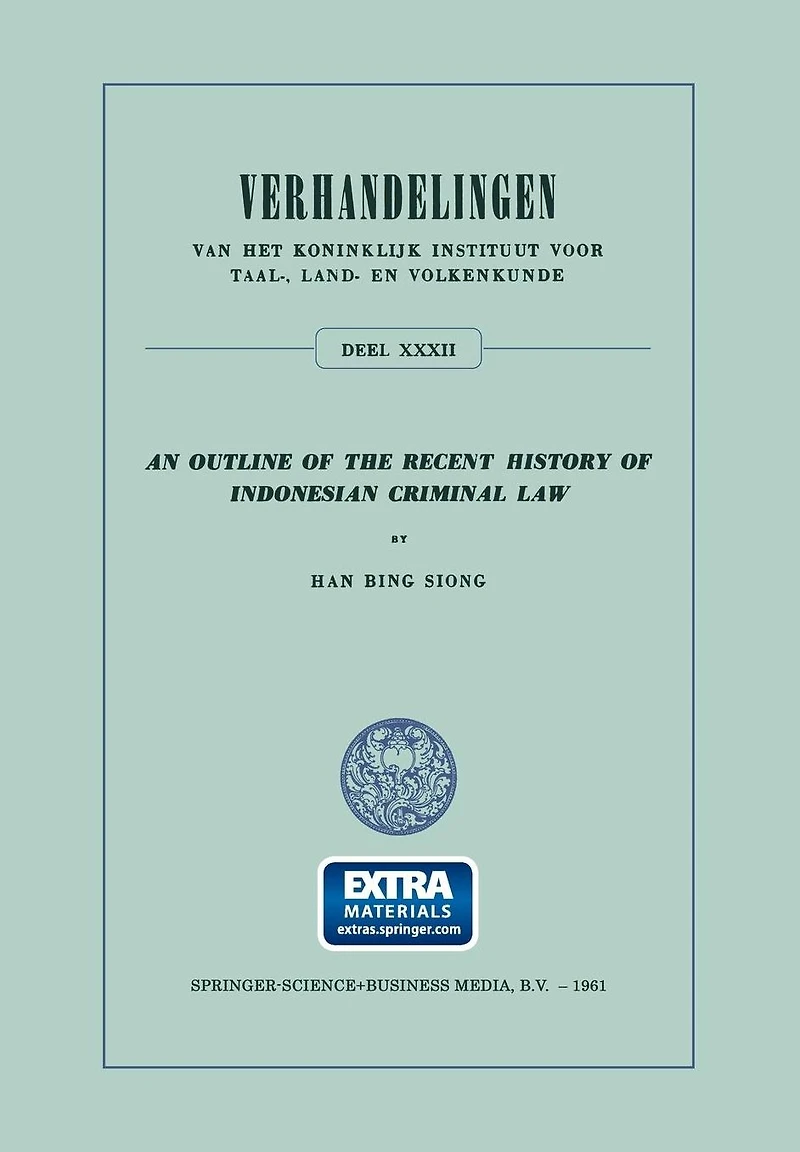 An Outline of the Recent History of Indonesian Criminal Law