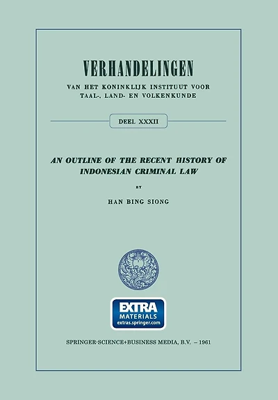 An Outline of the Recent History of Indonesian Criminal Law