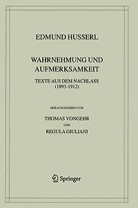 Wahrnehmung und Aufmerksamkeit: Texte aus dem Nachlass (1893-1912)