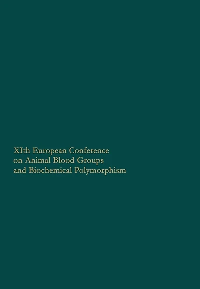 XIth European Conference on Animal Blood Groups and Biochemical Polymorphism: Warsaw July 2nd-6th, 1968