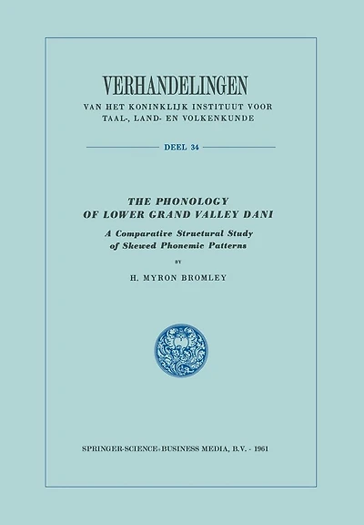 The Phonology of Lower Grand Valley Dani: A Comparative Structural Study of Skewed Phonemic Patterns