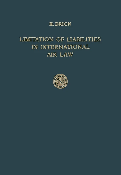 Limitation of Liabilities in International Air Law