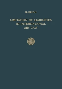 Limitation of Liabilities in International Air Law