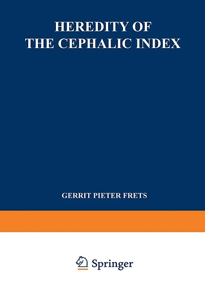 Heredity of the Cephalic Index: Proefschrift ter Verkrijging van den Graad van Doctor in de Geneeskunde aan de Universiteit van Amsterdam op Gezag van den Rector Magnificus Dr. O. Lanz, Hoogleeraar in de Faculteit der Geneeskunde, in het Openbaar te Verde