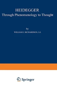 Heidegger: Through Phenomenology to Thought