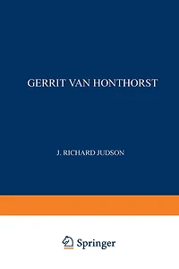 Gerrit van Honthorst: A Discussion of his Position in Dutch Art