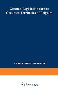 German Legislation for the Occupied Territories of Belgium: Official Texts