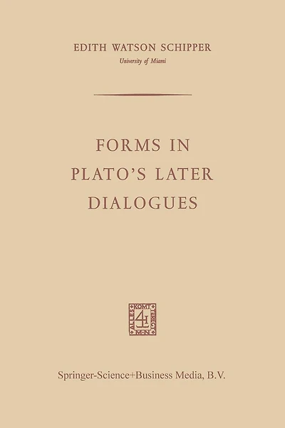 Forms in Plato's Later Dialogues