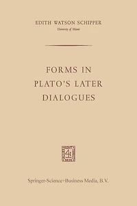 Forms in Plato's Later Dialogues