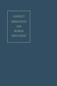 Conflict Resolution and World Education
