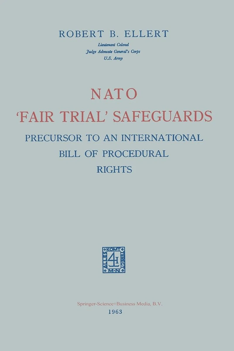 NATO 'Fair Trial' Safeguards: Precursor to an International Bill of Procedural Rights