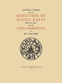Decimal Tables for the Reduction of Hindu Dates from the Data of the Surya-Siddhanta