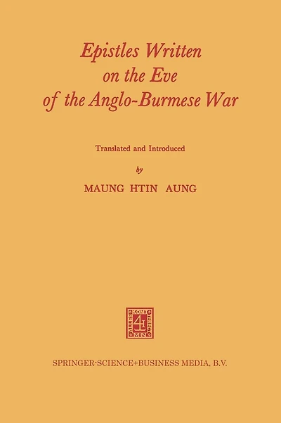 Epistles Written on the Eve of the Anglo-Burmese War