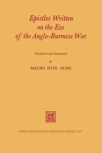 Epistles Written on the Eve of the Anglo-Burmese War