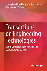 Transactions on Engineering Technologies: World Congress on Engineering and Computer Science 2014