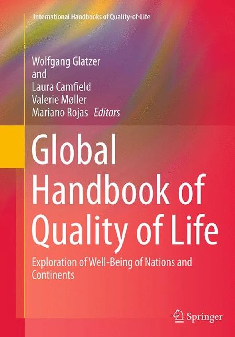 Global Handbook of Quality Life: Exploration Well-Being Nations and Continents