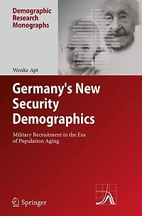 Germany's New Security Demographics: Military Recruitment the Era of Population Aging