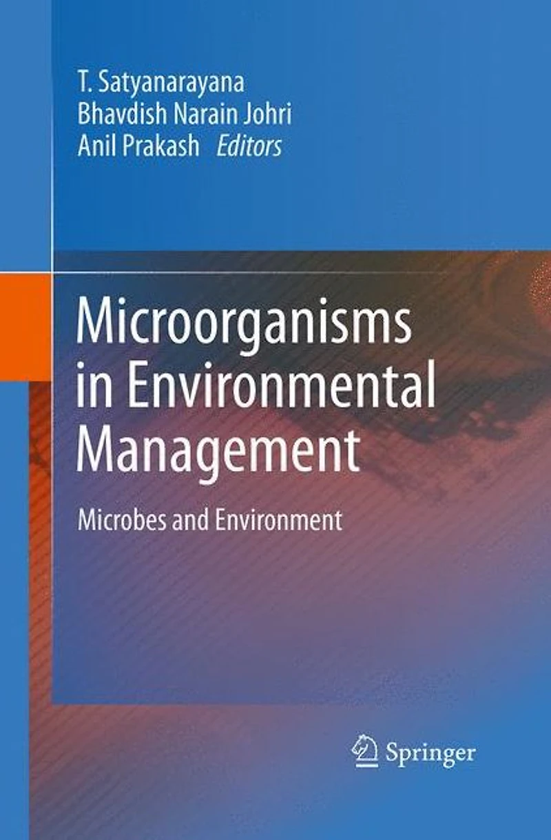 Microorganisms Environmental Management: Microbes and Environment