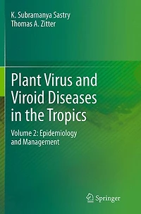 Plant Virus and Viroid Diseases the Tropics: Volume 2: Epidemiology Management