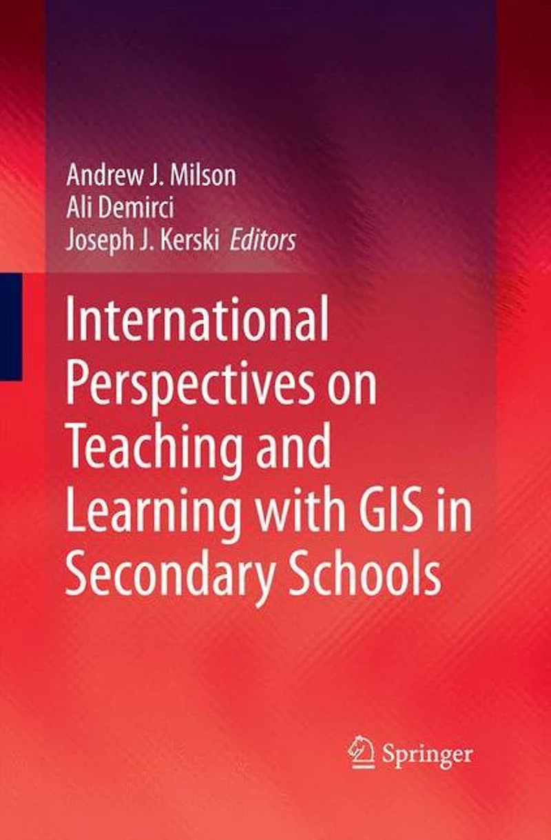 International Perspectives on Teaching and Learning with GIS Secondary Schools