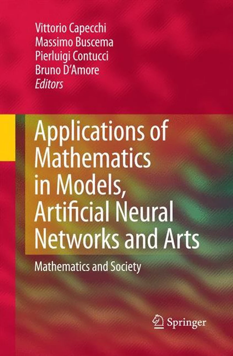Applications of Mathematics Models, Artificial Neural Networks and Arts: Society