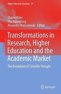 Transformations Research, Higher Education and The Academic Market: Breakdown of Scientific Thought