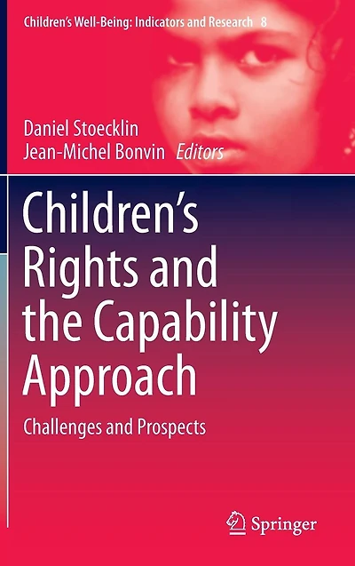 Children's Rights and the Capability Approach: Challenges Prospects