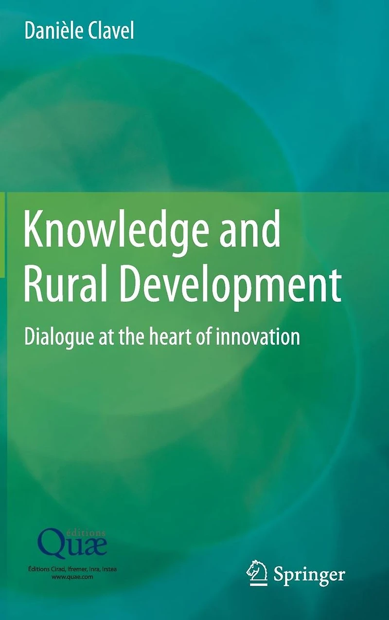 Knowledge and Rural Development: Dialogue at the heart of innovation