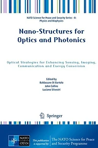 Nano-Structures for Optics and Photonics: Optical Strategies Enhancing Sensing, Imaging, Communication Energy Conversion