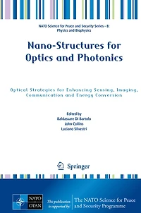 Nano-Structures for Optics and Photonics: Optical Strategies Enhancing Sensing, Imaging, Communication Energy Conversion