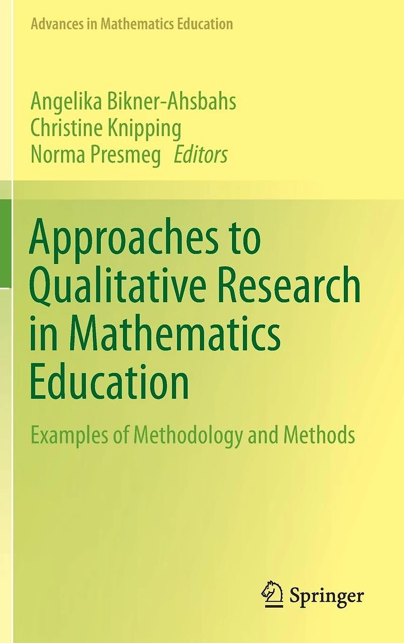 Approaches to Qualitative Research Mathematics Education: Examples of Methodology and Methods